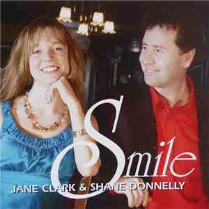 Shane Donnelly, Jane Clark  - Smile download flac