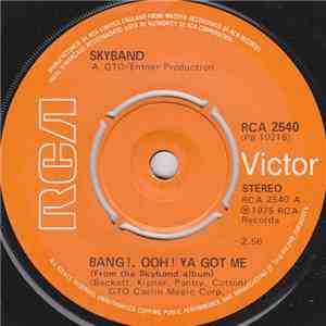 Skyband - Bang! Ooh! Ya Got Me download flac