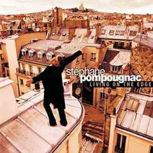 Stéphane Pompougnac - Living On The Edge download flac