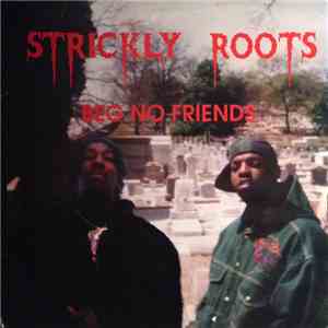 Strickly Roots - Beg No Friends download flac