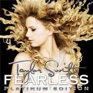 Taylor Swift - Fearless Platinum Edition download flac
