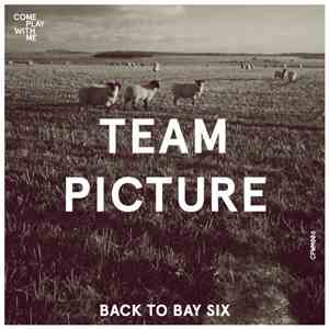Team Picture / Laminate Pet Animal - Back To Bay Six / Eve download flac