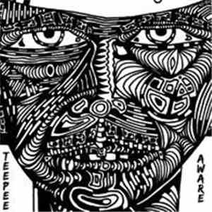 Teepee - Aware download flac