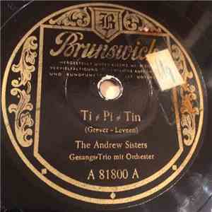 The Andrews Sisters - Ti-Pi-Tin / Says My Heart download flac