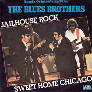 The Blues Brothers - Jailhouse Rock / Sweet Home Chicago download flac