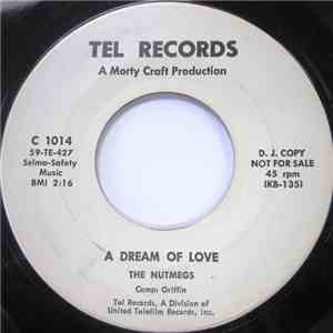 The Nutmegs - Someone Somewhere / A Dream Of Love download flac