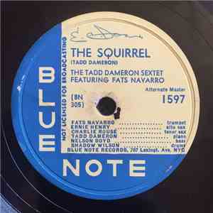The Tadd Dameron Sextet Featuring Fats Navarro / The Miles Davis Sextet - The Squirell / Donna download flac