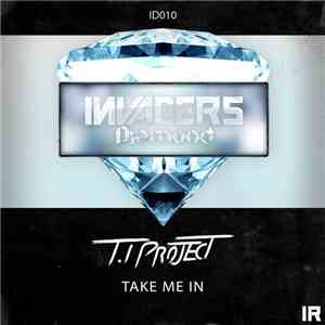 T.I Project - Take Me In download flac