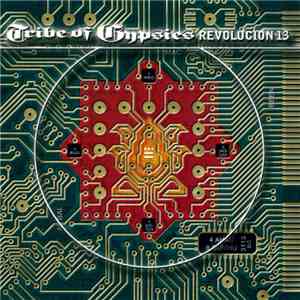 Tribe Of Gypsies - Revolucion 13 download flac