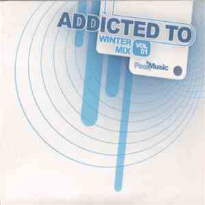 Various - Addicted To Winter Mix Vol 01 download flac