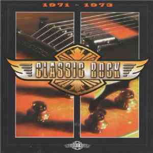 Various - Classic Rock: 1971 - 1973 download flac