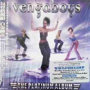 Vengaboys = 反骨搭檔組 - The Platinum Album = 白金傳奇 download flac
