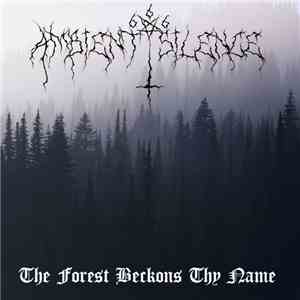 Ambient Silence - The Forest Beckons Thy Name download flac