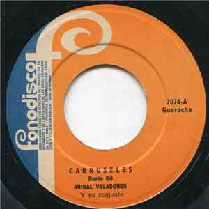 Aníbal Velásquez Y Su Conjunto - Carruseles / Con La Punta E'l Palo download flac