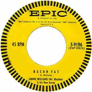 Andre Williams (Mr. Rhythm) With His New Group - Bacon Fat / Just Because Of A Kiss download flac