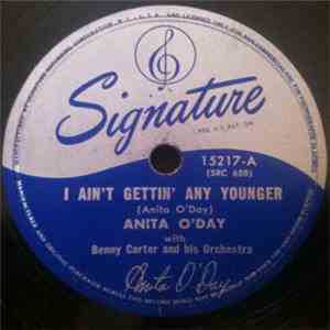 Anita O'Day - I Ain't Gettin' Any Younger / It's Diff'rent (When It Happens To You) download flac