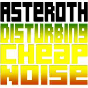 Asteroth - DisturbingCheapNoise download flac
