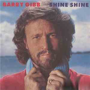 Barry Gibb - Shine, Shine download flac