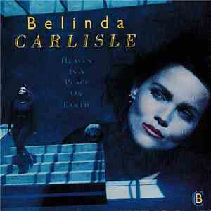 Belinda Carlisle - Heaven Is A Place On Earth download flac