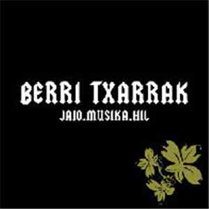 Berri Txarrak - Jaio.Musika.Hil download flac