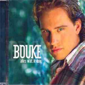 Bouke - Alles Wat Ik Doe download flac