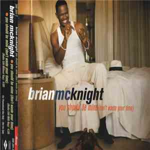 Brian McKnight Featuring Mase - You Should Be Mine (Don't Waste Your Time) download flac
