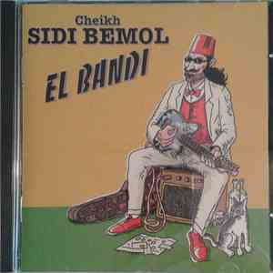 Cheikh Sidi Bémol - El Bandi download flac