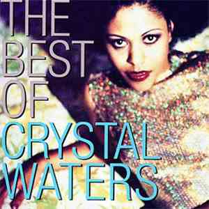 Crystal Waters - The Best Of Crystal Waters download flac