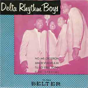 Delta Rhythm Boys - No Me Creyeron download flac