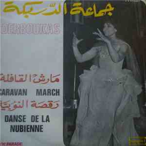 Derboukas - Caravan March / La Danse De La Nubienne download flac