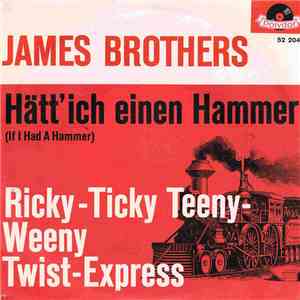 Die James Brothers - Hätt' Ich Einen Hammer (If I Had A Hammer) download flac