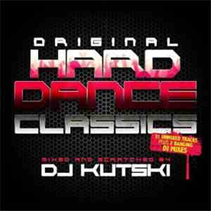 DJ Kutski - Underground Hard Dance Classics download flac