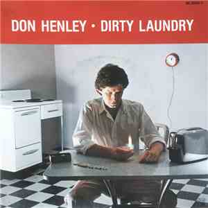 Don Henley - Dirty Laundry download flac