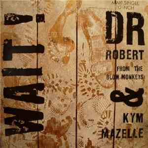 Dr Robert & Kym Mazelle - Wait! download flac