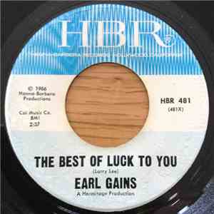 Earl Gains - The Best Of Luck To You / It's Worth Anything download flac