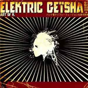 Elektric GeÏSha - ART OF K. download flac