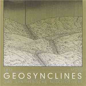 ERG / MSBR / Das Synthetische Mischgewebe - Geosynclines download flac