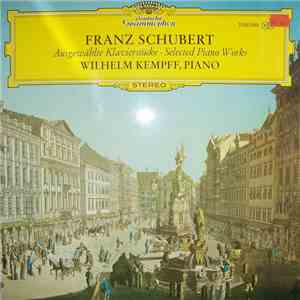 Franz Schubert - Wilhelm Kempff - Ausgewählte Klavierstücke • Selected Piano Works FLAC album