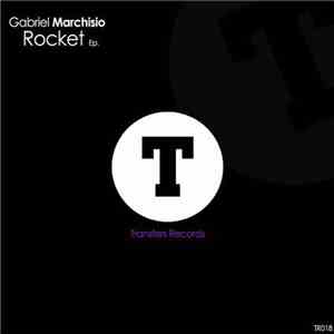 Gabriel Marchisio - Rocket EP download flac