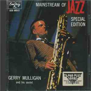 Gerry Mulligan And His Sextet - Mainstream Of Jazz - Special Edition download flac