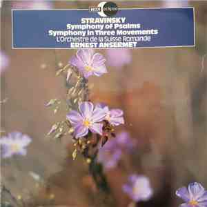 Igor Stravinsky - Symphony Of Psalms / Symphony In Three Movements download flac