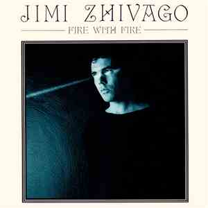 Jimi Zhivago - Fire With Fire download flac