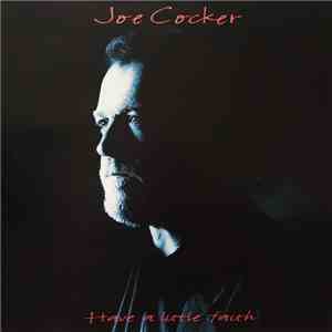 Joe Cocker - Have A Little Faith download flac