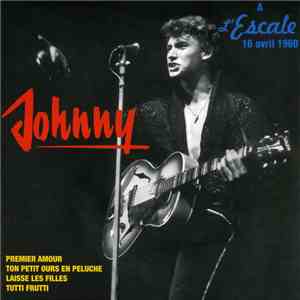 Johnny Hallyday - A L'Escale 16 Avril 1960 download flac