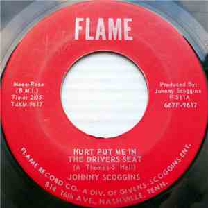 Johnny Scoggins - Hurt Put Me In The Drivers Seat download flac