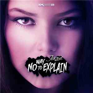 Juized - No Way To Explain download flac