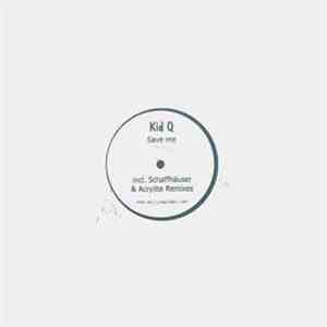 Kid Q - Save Me download flac
