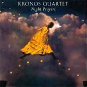 Kronos Quartet - Night Prayers download flac