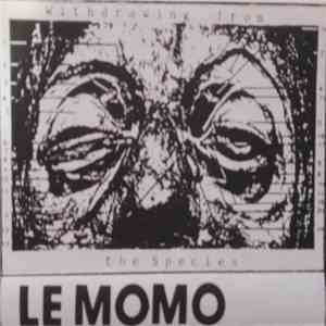 Le Momo - Withdrawing From The Species download flac