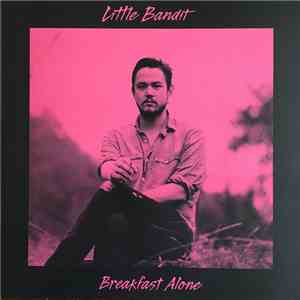 Little Bandit - Breakfast Alone download flac